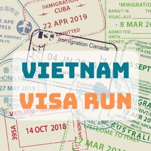 Vietnam Visa Run (VOA and E-Visa)